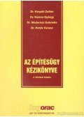 Dr. Petrik Ferenc,Kárpáti Zoltán,Dr. Kozma György,Madarász Gabriella Dr. - Az építésügy kézikönyve