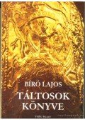 Bíró Lajos - Táltosok könyve