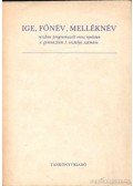 Ábrahám Károlyné,Koltai Gézáné - Ige, főnév, melléknév