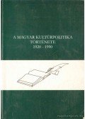 Drabancz M. Róbert,Fónai Mihály - A magyar kultúrpolitika története 1920-1990