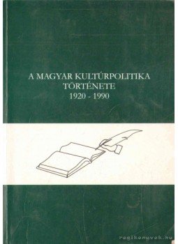 Drabancz M. Róbert, Fónai Mihály - A magyar kultúrpolitika története 1920-1990 Drabancz M. Róbert, Fónai Mihály - A magyar kultúrpolitika története 1920-1990, 2003 antikvár könyv