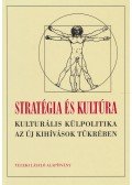 Éger György,Kiss J. László - Stratégia és kultúra
