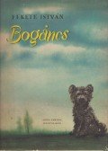 Fekete István - Bogáncs