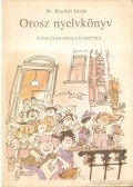 Dr. Kecskés István - Orosz nyelvkönyv