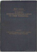 Rejtő Sándor - Az elméleti mechanikai technológia alapelvei és a fémek technológiája I.