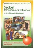 Péntek Bernadett,Gárvány Hajnalka,Hammerstein, Marcus - Szóbeli témakörök és szituációk