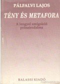 Pálfalvi Lajos - Tény és metafora