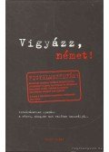  - Vigyázz, német!
