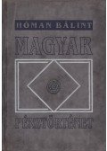 Hóman Bálint - Magyar pénztörténet 1000-1325