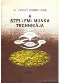 Dezső Zsigmondné - A szellemi munka technikája