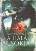 Richelle Mead - A halál csókja
