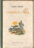 Neruda, Pablo - A szőlők és a szél