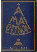 Z. Tábori Piroska - A mai otthon