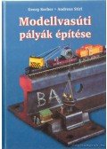 Stirl, Andreas,Kerber, Georg - Modellvasúti pályák építése