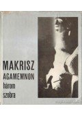 Gerevich Éva - Makrisz Agamemnon három szobra