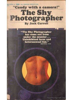 Carroll, Jock - The Shy Photographer Carroll, Jock - The Shy Photographer, 1965 antikvár könyv
