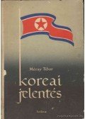 Méray Tibor - Koreai jelentés