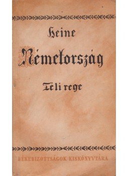 Heine, Heinrich - Németország Heine, Heinrich - Németország, 1956 antikvár könyv