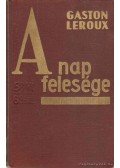 Gaston Leroux - A Nap felesége