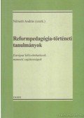 Németh András - Reformpedagógia-történeti tanulmányok