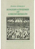 Egedy Gergely - Konzervativizmus az ezredfordulón