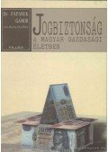 Papanek Gábor Dr. (szerk.) - Jogbiztonság a magyar gazdasági életben