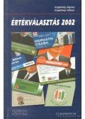 Kapitány Ágnes,Kapitány Gábor - Értékválasztás 2002