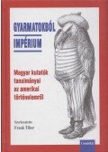 Frank Tibor - Gyarmatokból impérium