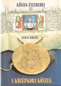 Bakay Kornél - A középkori Kőszeg