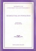 Siptár Péter - Szabálytalan fonológia