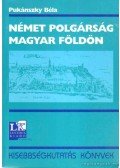 Pukánszky Béla - Német polgárság magyar földön