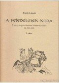 Baják László - A fejedelmek kora I-II.
