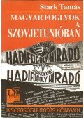 Stark Tamás - Magyar foglyok a Szovjetunióban