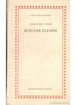 Laszlovszky József - Schulek Elemér Laszlovszky József - Schulek Elemér, 1997 antikvár könyv