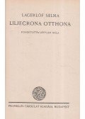Selma Lagerlöf - Liljecrona otthona