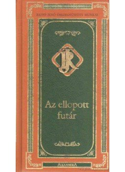 Rejtő Jenő, P. Howard - Az ellopott futár Rejtő Jenő, P. Howard - Az ellopott futár, 2005 antikvár könyv