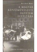 Kiss József Mihály - A Magyar Képzőművészeti Egyetem levéltára