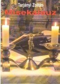 Tarjányi Zoltán - Misekalauz