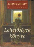 Kornis Mihály - Lehetőségek könyve