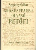 Szigethy Gábor - Shakespeare-t olvasó Petőfi
