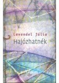 Levendel Júlia - Hajózhatnék