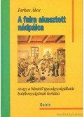 Farkas Ákos - A falra akasztott nádpálca