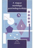 Lukács Ágnes (szerk.),Pléh Csaba - A magyar morfológia pszicholingvisztikája
