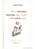 Kenéz Ferenc - Még a belvárosi iskolából sem akart senki költő lenni