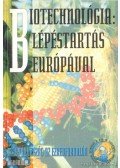 Glatz Ferenc - Biotechnológia: lépéstartás Európával