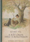 Szabó Pál - A két okos meg a bolondos