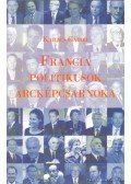 Karacs Gábor - Francia politikusok arcképcsarnoka