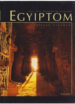 Antall Péter - Egyiptom Antall Péter - Egyiptom, Pécs 0 antikvár könyv