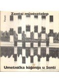 Fuderer Gyula - Zentai művésztelep