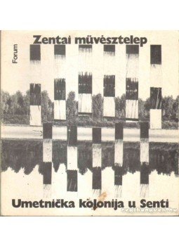 Fuderer Gyula - Zentai művésztelep Fuderer Gyula - Zentai művésztelep, Újvidék 1980 antikvár könyv